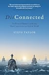 DisConnected: The Roots of Human Cruelty and How Connection Can Heal the World