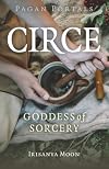 Circe: Goddess of Sorcery