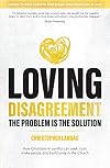 Loving Disagreement