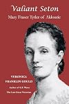 Valiant Seton: Mary Fraser Tytler of Aldourie