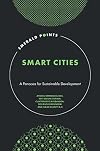 Smart Cities: A Panacea for Sustainable Development (Emerald Points)