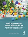 Staff Supervision in Health and Social Care: Making a Real Difference for Staff and People Who Use Helping Services, 4th Edition