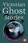 Victorian Ghost Stories (Ghost Stories)
