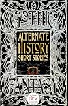 Alternate History Short Stories (Gothic Fantasy)