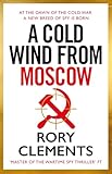 A Cold Wind From Moscow