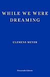 While We Were Dreaming