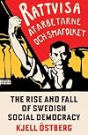 The Rise and Fall of Swedish Social Democracy