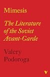 Mimesis: The Literature of the Soviet Avant-garde