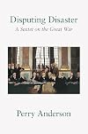 Disputing Disaster: A Sextet on the Great War