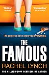 The Famous: The addictive new psychological thriller from the million-copy bestselling author Rachel Lynch