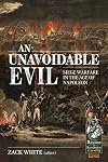 An Unavoidable Evil: Siege Warfare in the Age of Napoleon (From Reason to Revolution)