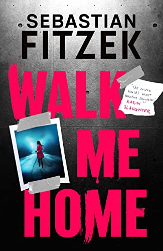 Walk Me Home / Der Heimweg / The Calendar Killer book cover