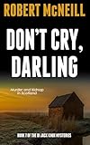 DON’T CRY, DARLING
