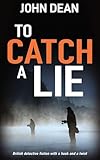 TO CATCH A LIE