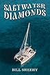 Saltwater Diamonds / By Sheehy, Bill,.