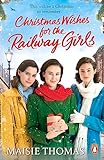 Christmas Wishes for the Railway Girls (The Railway Girls #8)