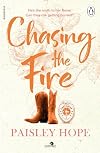 Chasing the Fire