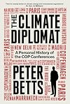 The Climate Diplomat: A Personal History of the COP Conferences