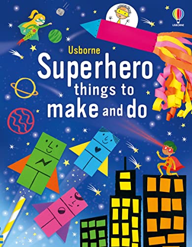 Cover of Superhero Things to Make and Do
