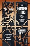 The Damned Thing: Weird and Ghostly Tales