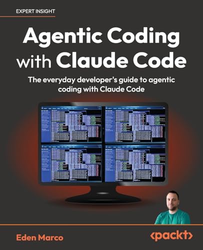 Cover of Agentic Coding with Claude Code: The everyday developer's guide to agentic coding with Claude Code