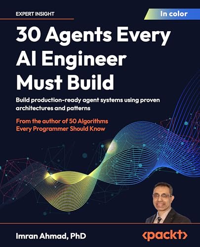 Cover of 30 Agents Every AI Engineer Must Build by Imran Ahmad