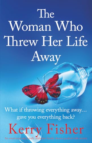 The Woman Who Threw Her Life Away : by Fisher, Kerry