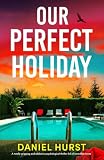 Our Perfect Holiday