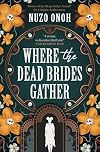 Where the Dead Brides Gather