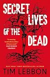 Secret Lives of the Dead