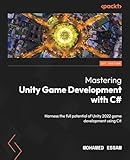 Mastering unity game development with C#