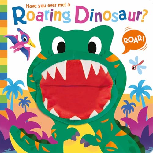 Have You Ever Met A Roaring Dinosaur? / by Treleaven, Lou