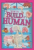 How to Build a Human