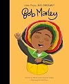 Bob Marley (Little People, BIG DREAMS)