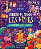 Cuisines du monde, Les fêtes : Recettes du monde entier