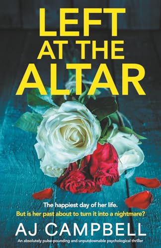 Left At the Altar / by Campbell, Aj