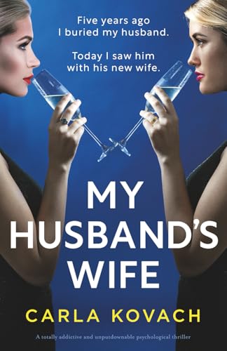 My Husband's Wife: A totally addictive and unputdownable psychological thriller
