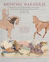 Medieval Warhorse: Equestrian Landscapes, Material Culture and Zooarchaeology in Britain, AD 800–1550