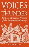 Voices of Thunder: Radical Religious Women of the Seventeenth Century