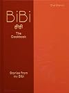 BiBi The Cookbook: Stories from my Bibi