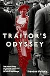 Traitor's Odyssey: The Untold Story of Martha Dodd and a Strange Saga of Soviet Espionage