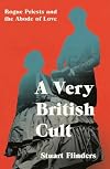 A Very British Cult: Rogue Priests and the Abode of Love