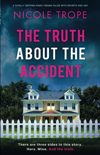 The Truth About the Accident / by Trope, Nicole