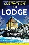 The Lodge: A completely gripping and totally jaw-dropping psychological thriller