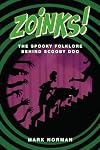 ZOINKS!: The Spooky Folklore Behind Scooby Doo