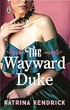 The Wayward Duke