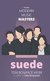 Modern Music Masters: Suede