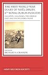 The First World War Diary of Noël Drury, 6th Royal Dublin Fusiliers: Gallipoli, Salonika, The Middle East and the Western Front