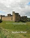 The Castles of Northumberland: the histories, locations and contemporary settings of Northumberland’s great fortifications: the histories, locations ... settings of Northumberland's historic castles