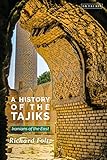 A History Of The Tajiks Iranians Of The East Library Of Middle East History